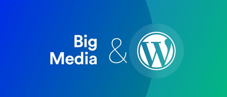 Big Media and WordPress