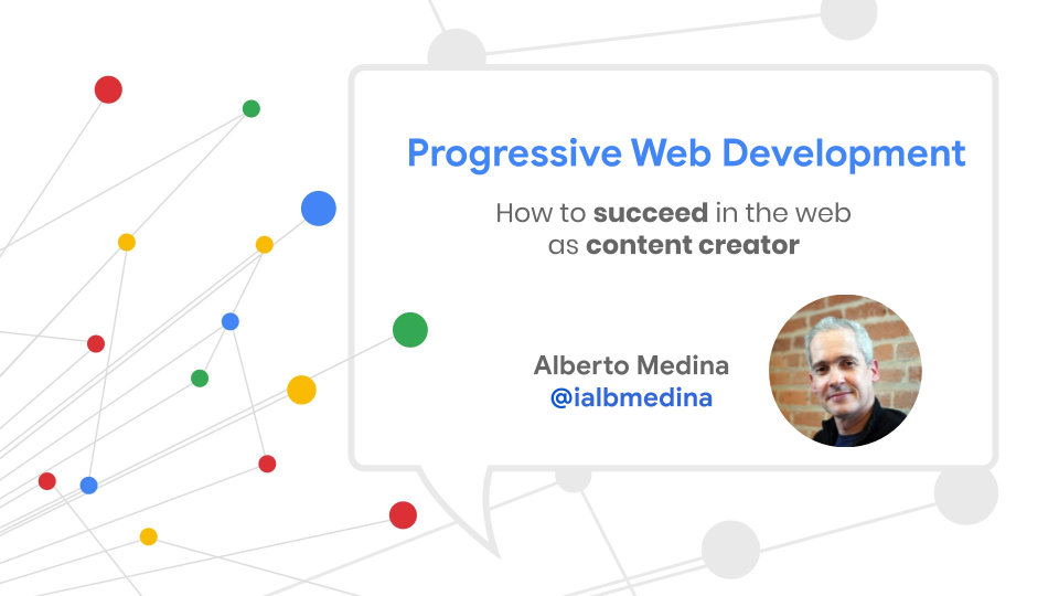 Progressive web development - How to succeed in the web as a content creator. 