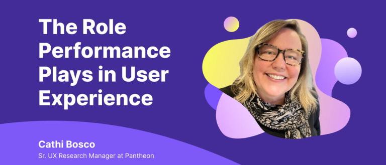 The Role Performance Plays in User Experience Cathi Bosco