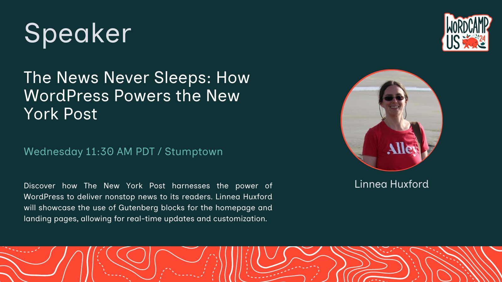 Card presenting Linnea Huxford's talk at WCUS about "The News Never Sleeps: How WordPress Powers The New York Post". Additional text: discover how the New York Post harnesses the power of WordPress to deliver nonstop news to its reader. Linnea Huxford will showcase the use of Gutenberg blocks for the homepage and landing pages, allowing for real-time updates and customization. 