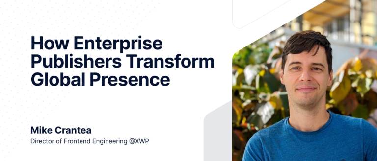 Image of Mike Crantea, Director of Frontend Engineering at XWP.